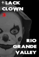 Черный клоун 3: Долина Рио-Гранде (2025) смотреть онлайн бесплатно